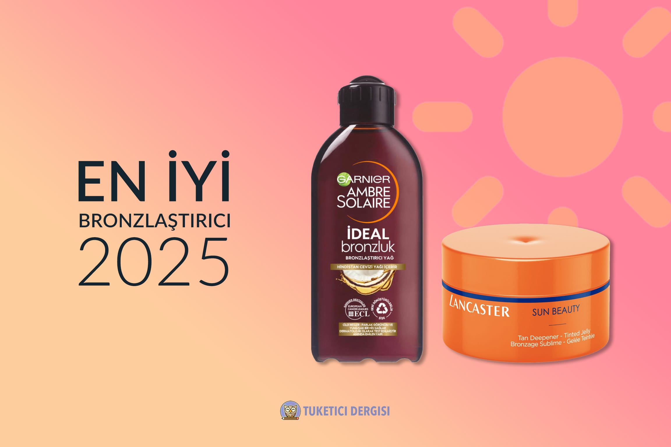 Bronzlaştırıcı Tavsiyeleri
