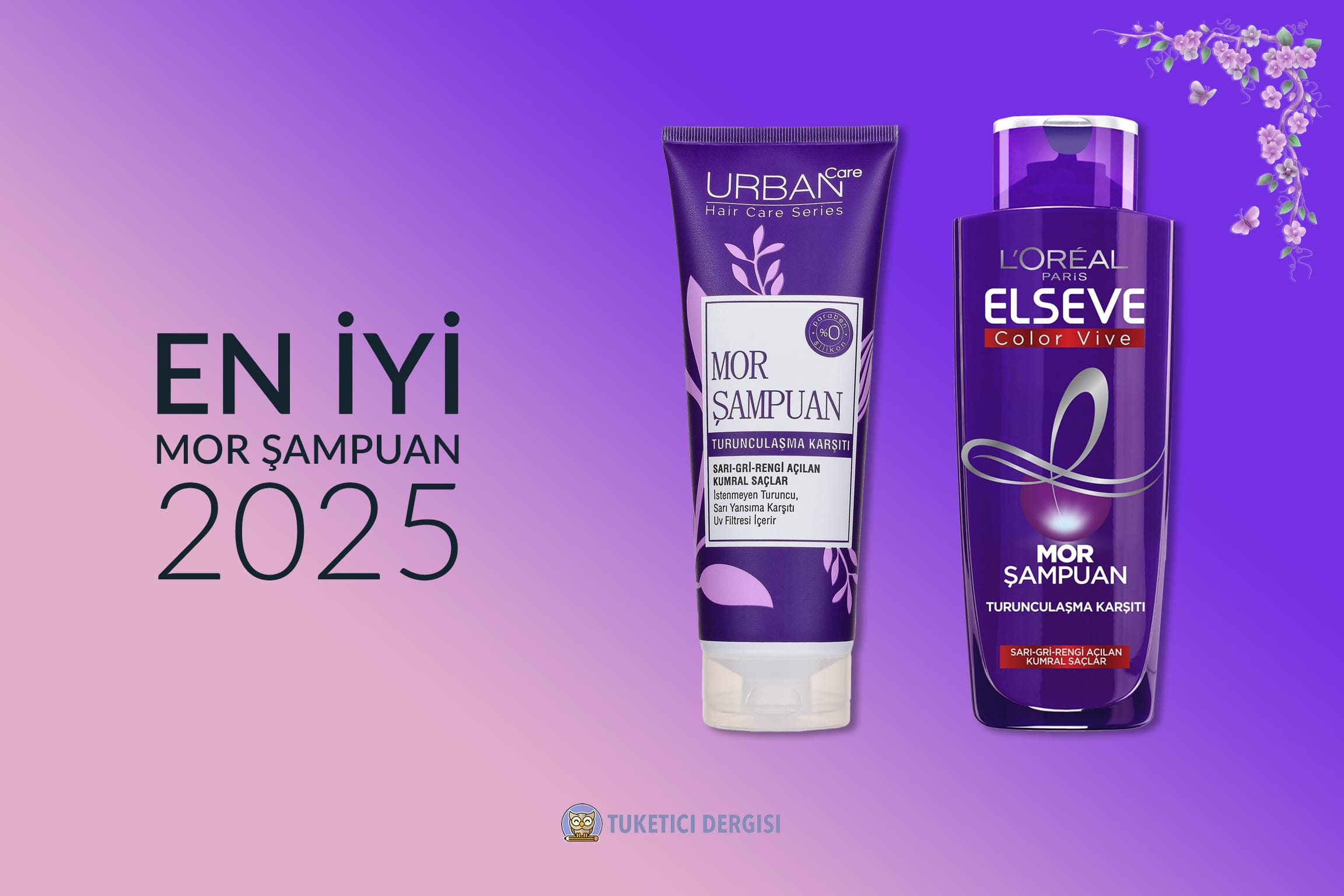 Mor Şampuan Tavsiyeleri
